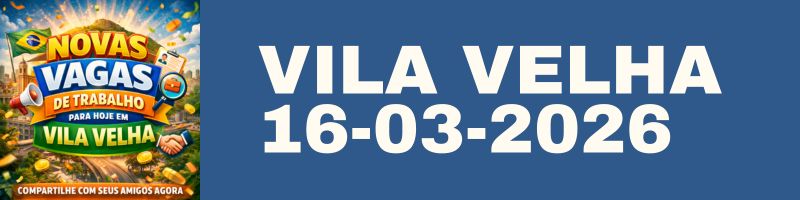 VAGAS PARA VILA VELHA ATUALIZADAS